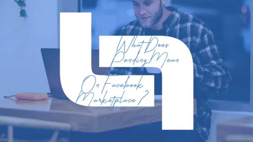 What Does Pending Mean On Facebook Marketplace? Unit Conversion Blog