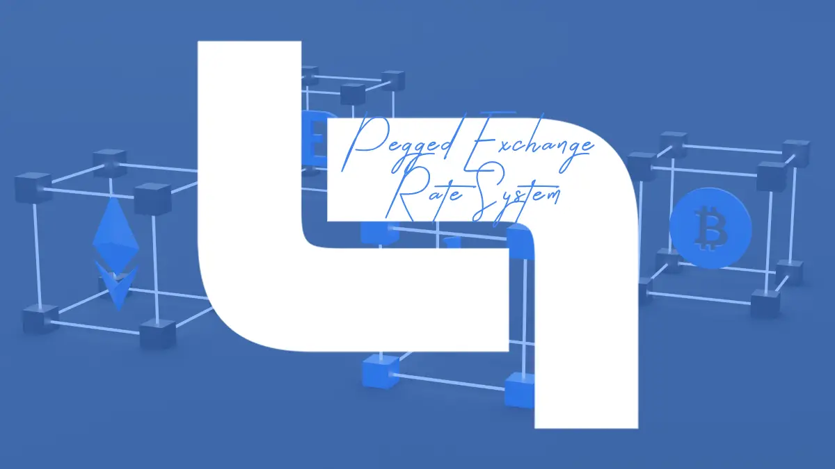 Overview of the Pegged Exchange Rate System